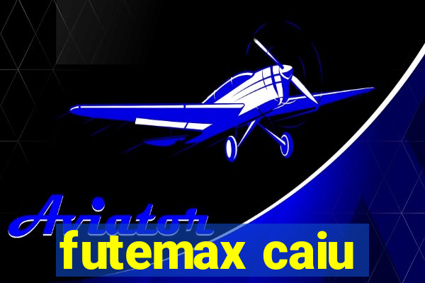 futemax caiu